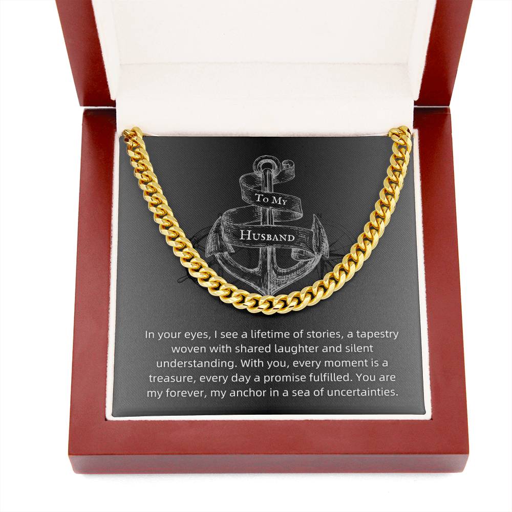 To My Husband - My Anchor Cuban Link Chain